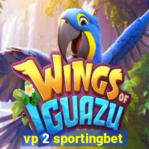vp 2 sportingbet